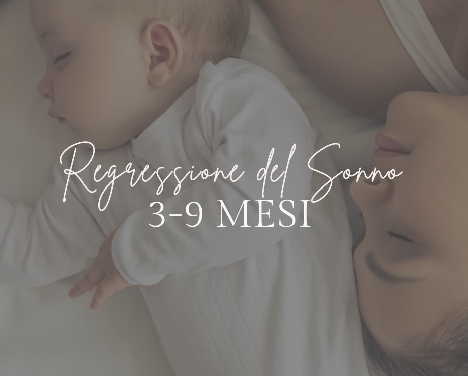 Regressioni del Sonno – 3-9 Mesi