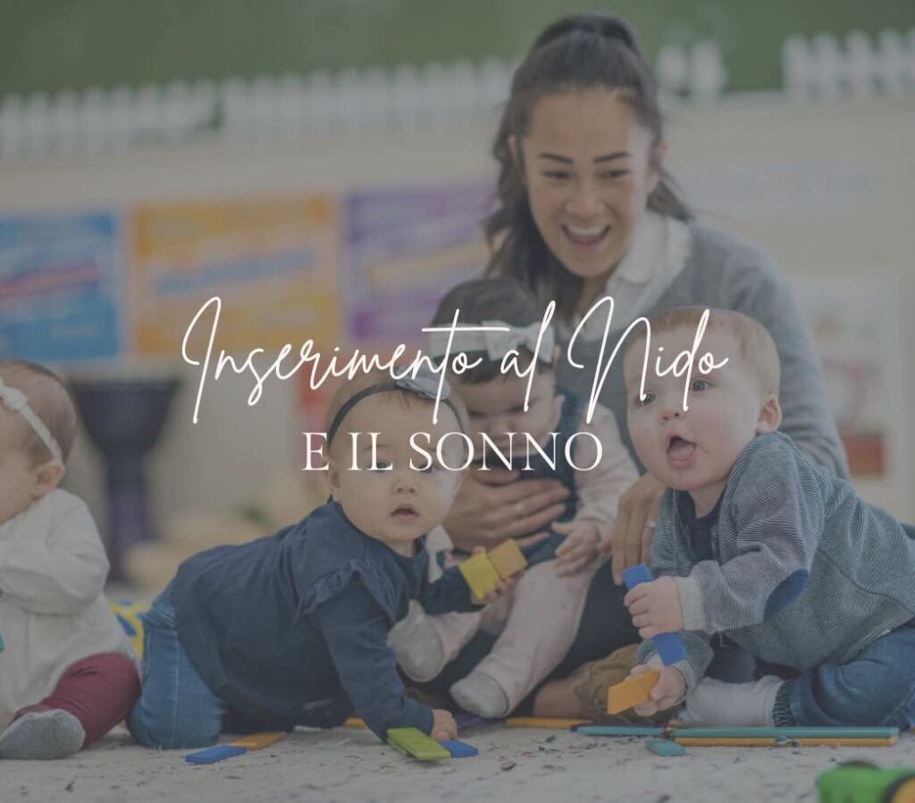 Iniziare il Nido + Sonno